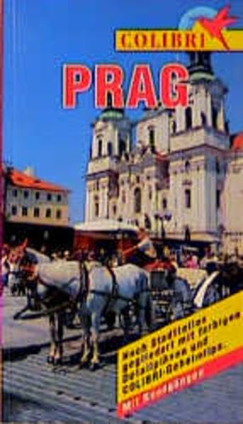 Colibri, Prag: Nach Regionen gegliedert mit farbigen Detailplänen und Colibri-Geheimtips (Colibri - Erlebnisreiseführer) Leisure, Home & Garden