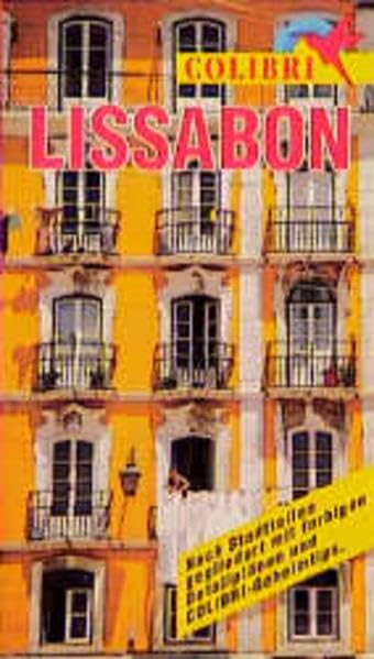 Colibri, Lissabon: Nach Regionen gegliedert mit farbigen Detailplänen und Colibri-Geheimtips (Colibri - Erlebnisreiseführer) Leisure, Home & Garden