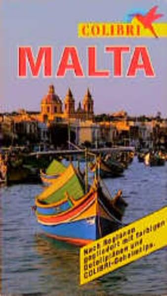 Colibri, Malta: Nach Regionen gegliedert mit farbigen Detailplänen und Colibri-Geheimtips (Colibri - Erlebnisreiseführer) Leisure, Home & Garden