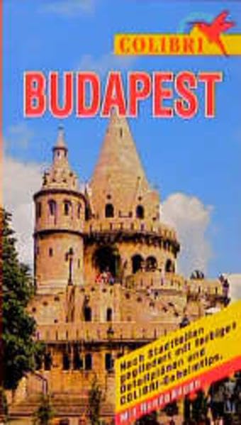 Colibri, Budapest: Nach Regionen gegliedert mit farbigen Detailplänen und Colibri-Geheimtips (Colibri - Erlebnisreiseführer) Leisure, Home & Garden