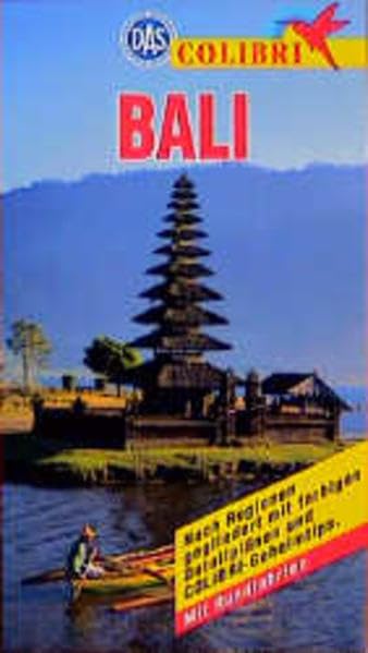 Colibri, Bali: Nach Regionen gegliedert mit farbigen Detailplänen und Colibri-Geheimtips (Colibri - Erlebnisreiseführer) Leisure, Home & Garden