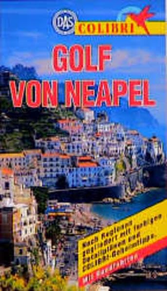 Neapel: Nach Regionen gegliedert mit COLIBRI-Geheimtips. Mit Rundfahrten (Colibri - Erlebnisreiseführer) Leisure, Home & Garden
