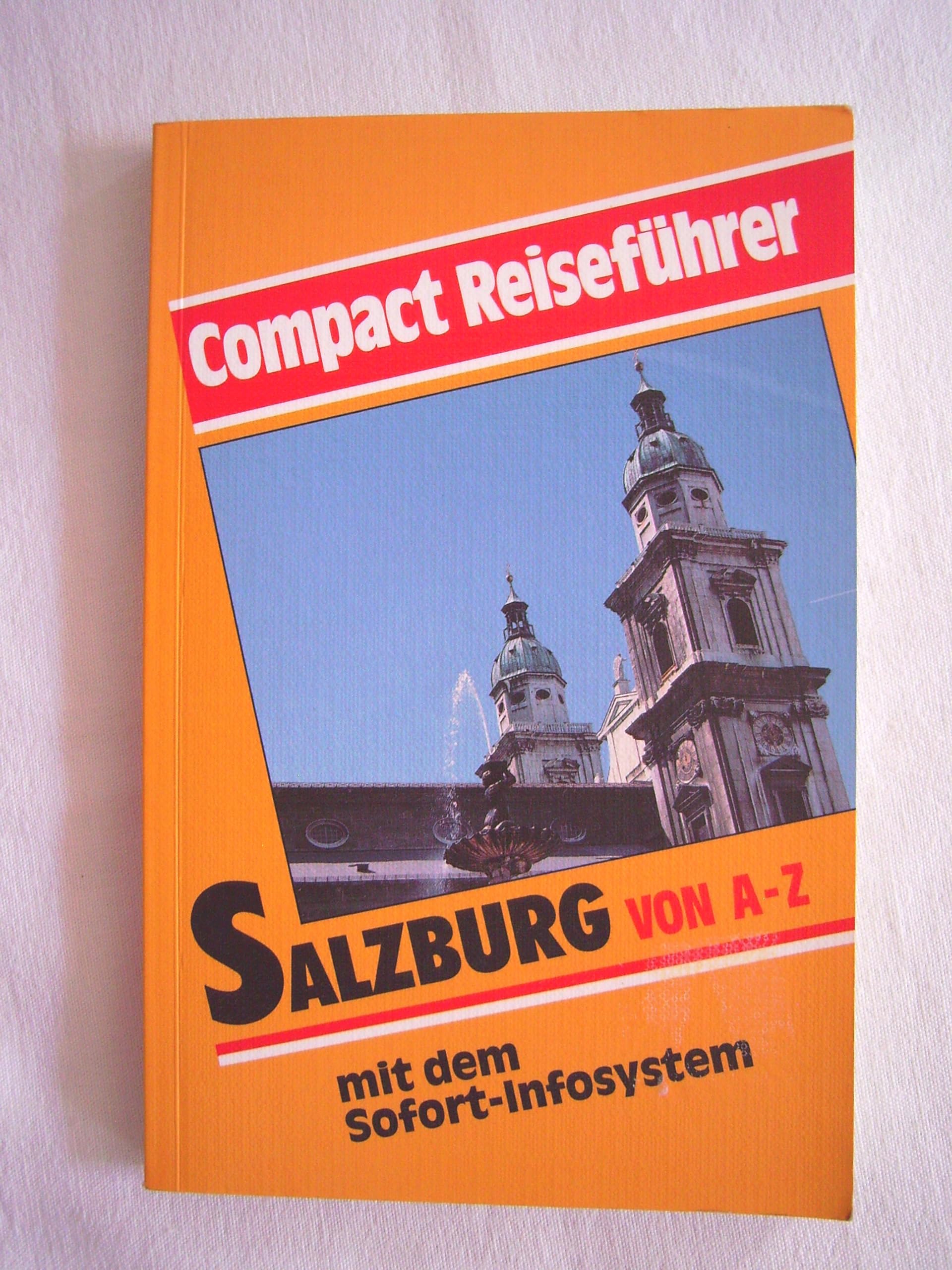 Salzburg von A - Z: Mit dem Sofort-Infosystem (Compact-Reiseführer) Books