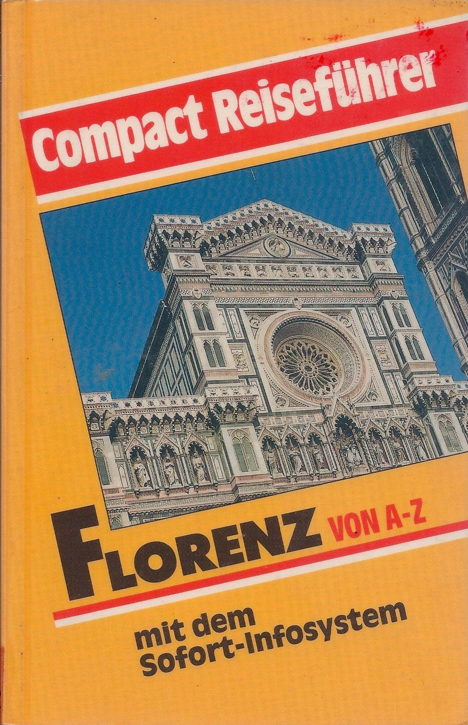 Florenz von A - Z: Mit dem Sofortinfo-System (Compact-Reiseführer) Travel