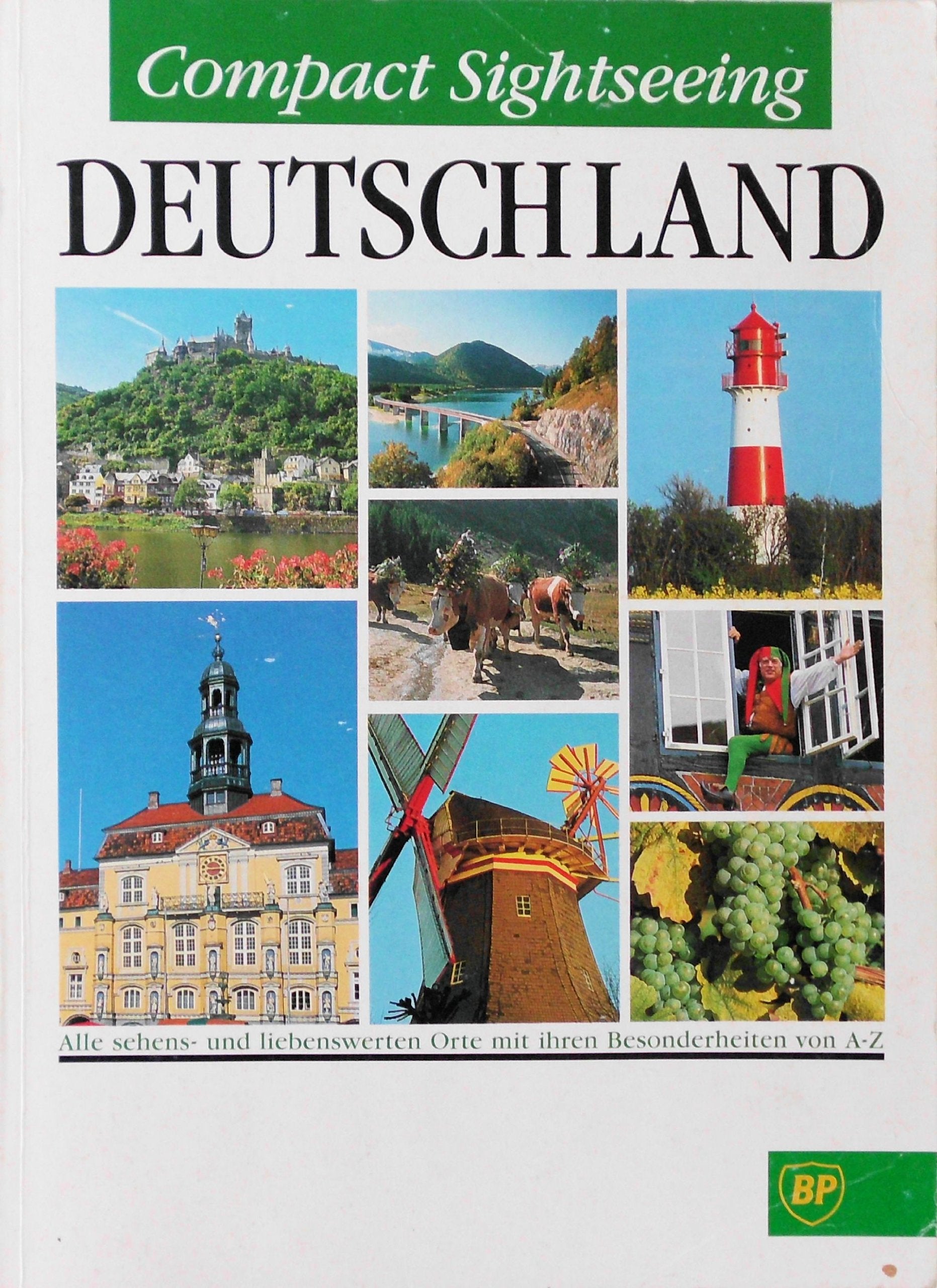 Compact Sightseeing: Deutschland - Alle sehens- und liebenswerten Orte mit ihren Besonderheiten von A - Z Books