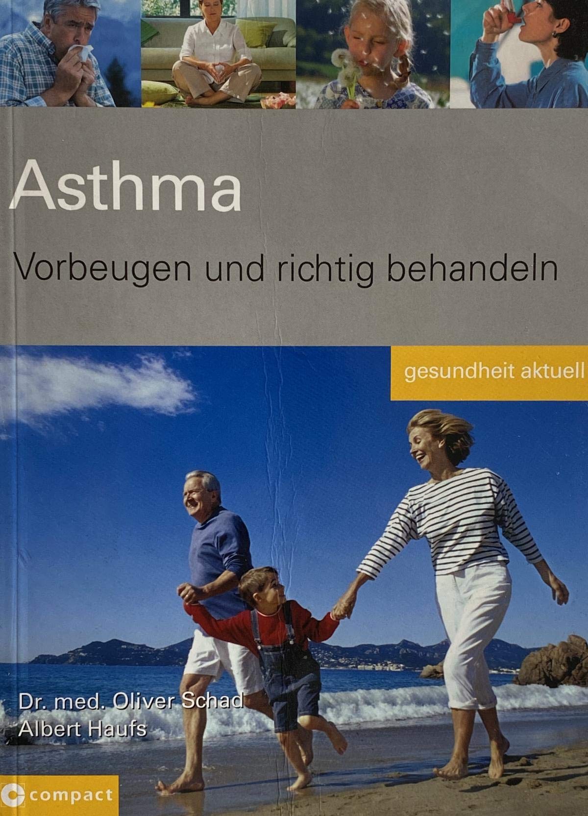 Asthma: Vorbeugen und richtig behandeln (Gesundheit aktuell) Health, Nutrition & Fitness