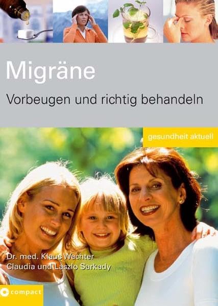 Migräne: Vorbeugen und richtig behandeln (Gesundheit aktuell) Health, Nutrition & Fitness