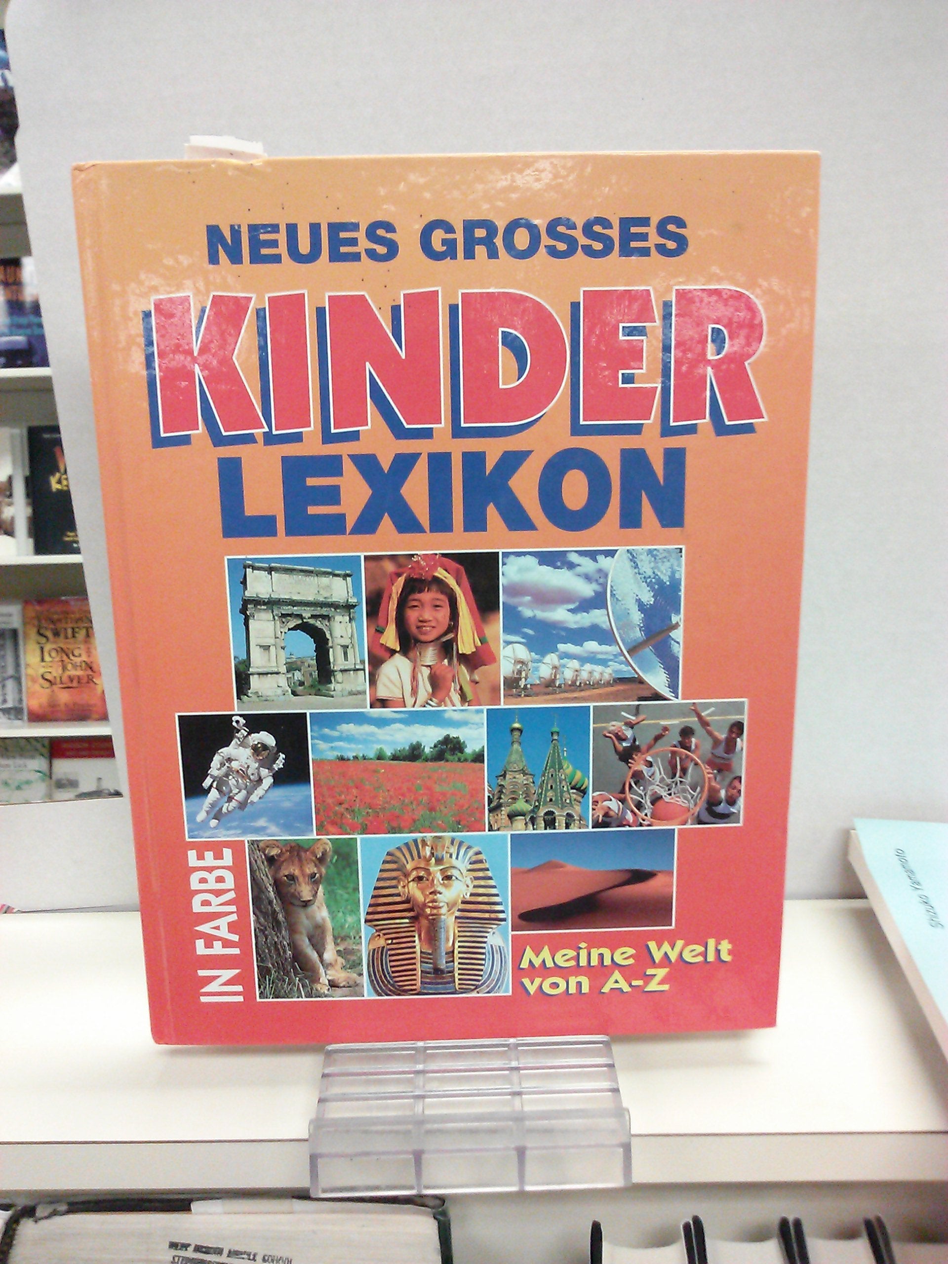 Neues großes Kinderlexikon in Farbe - Meine Welt von A - Z Health, Nutrition & Fitness
