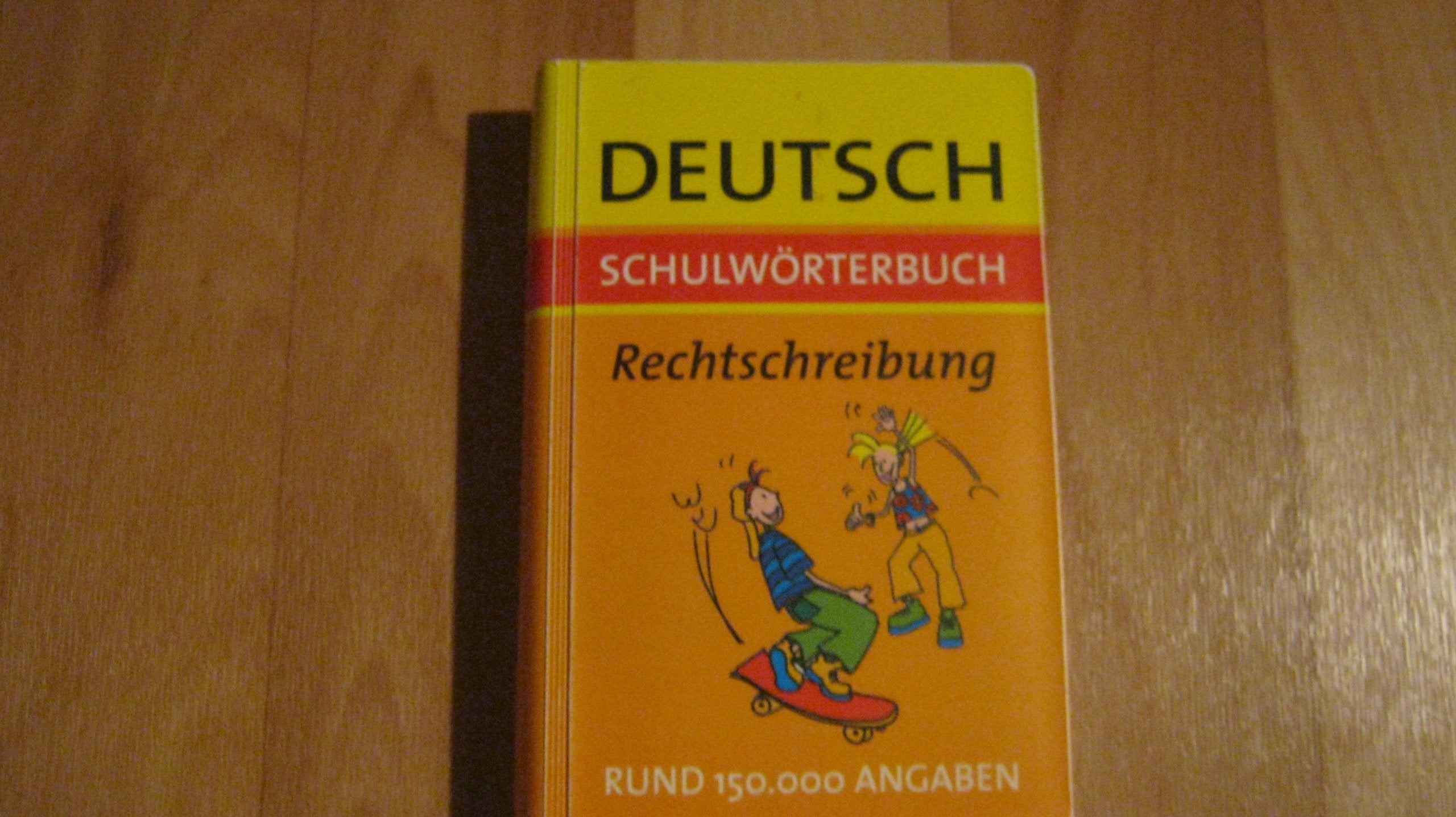 Deutsch Schulwörterbuch Rechtschreibung - Rund 150.000 Angaben Books