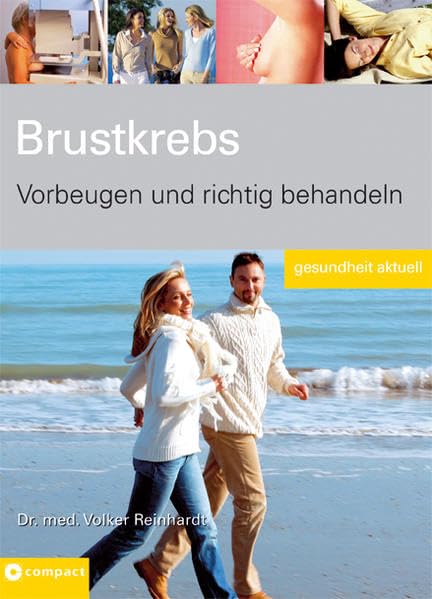 Brustkrebs: Vorbeugen und richtig behandeln (Gesundheit aktuell) Health, Nutrition & Fitness
