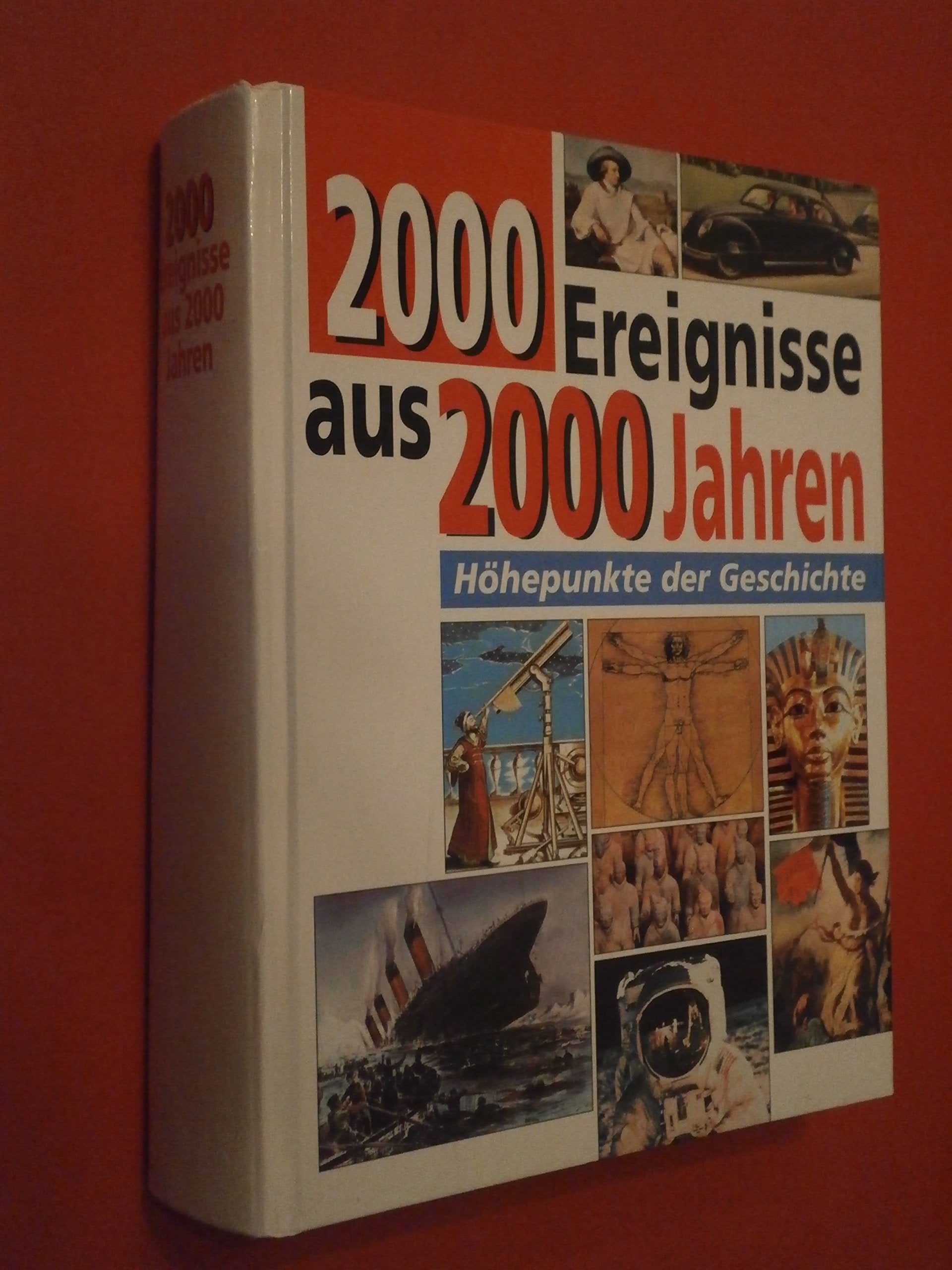 2000 Ereignisse aus 2000 Jahren: Höhepunkte der Geschichte General education Books