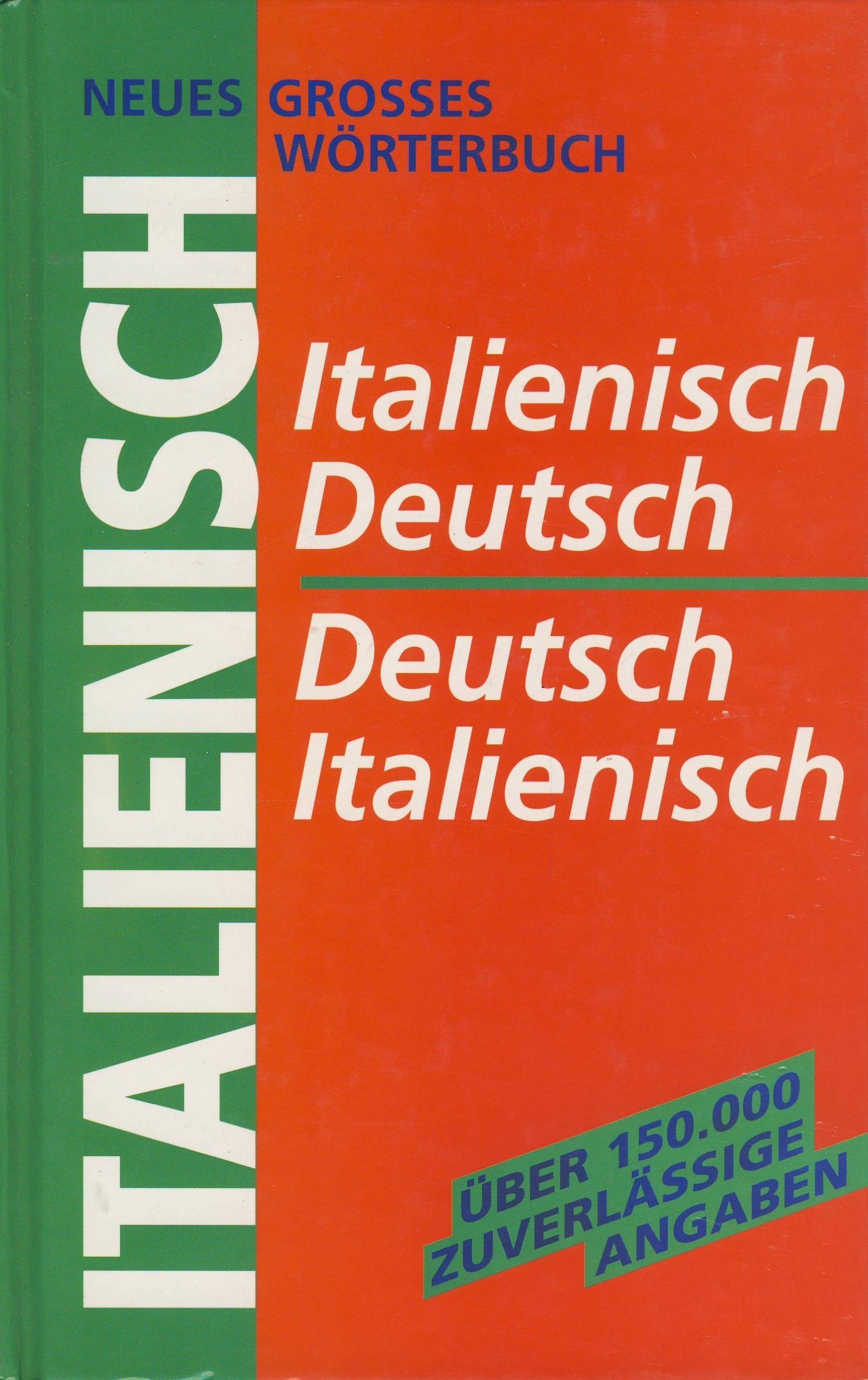 Neues großes Wörterbuch Italienisch. I talienisch - Deutsch, Deutsch - Italienisch. Über 150.000 Angaben Books