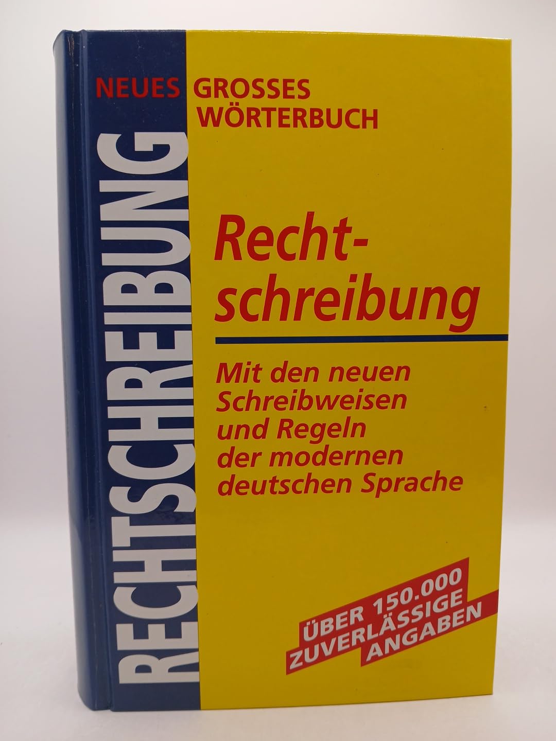 Neues Grosses Wörterbuch Rechtschreibung (mit den neuen Schreibweisen und Regeln der modernen deutschen Sprache) Learning & Reference