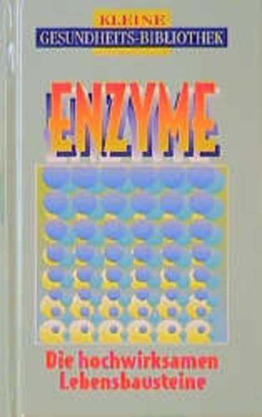 Enzyme: Das neue Heilmittel aus der Natur (Kleine Gesundheitsbibliothek) Health, Nutrition & Fitness