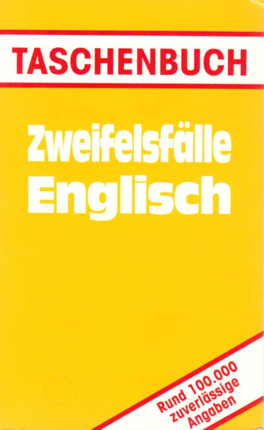 Zweifelsfälle Englisch (Rund 100.000 zuverlässige Angaben) Books