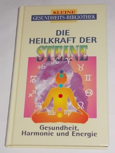 Die Heilkraft der Steine : . Books