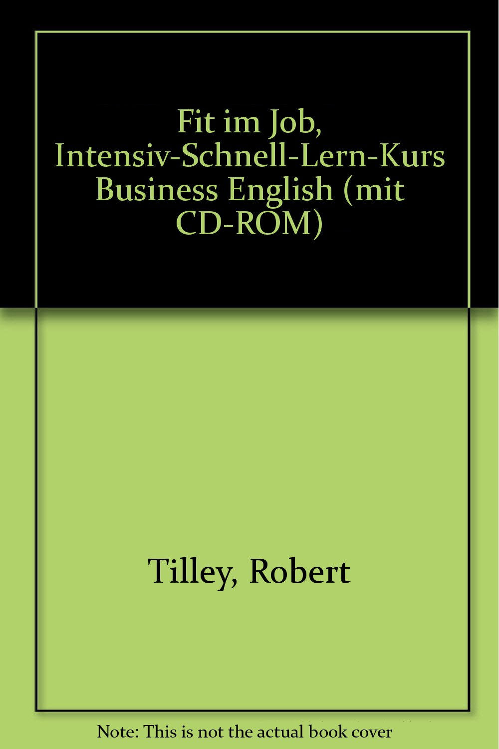 Fit im Job, Intensiv-Schnell-Lern-Kurs Business English (mit CD-ROM) Foreign Languages ​​& Dictionaries