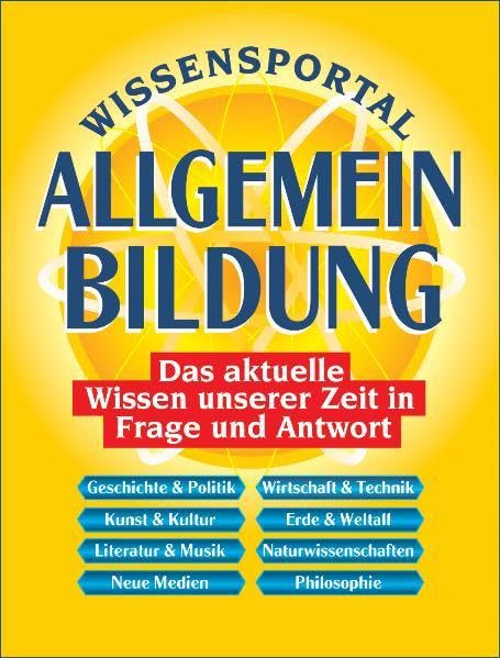 Wissensportal Allgemeinbildung - Das aktuelle Wissen unserer Zeit in Frage und Antwort Leisure & Fun