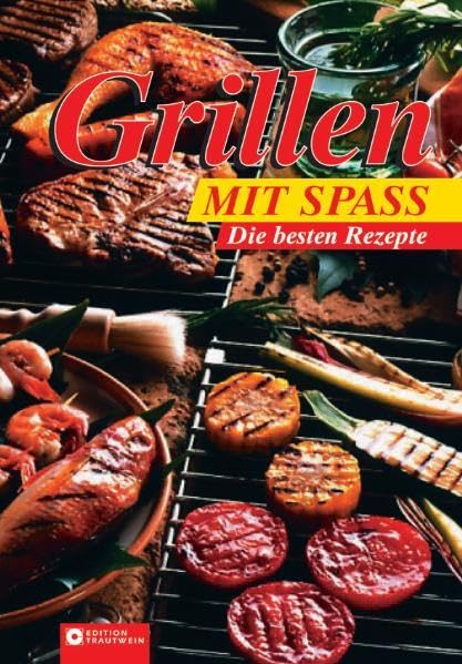 Grillen mit Spaß: Die besten Rezepte Leisure, Home & Garden