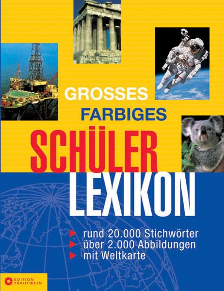 Großes farbiges Schülerlexikon: Rund 20.000 Stichwörter (Trautwein Lexikon-Edition) Reference Books