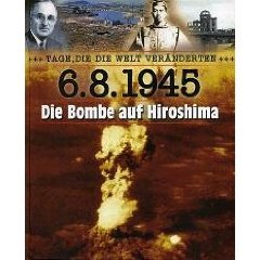 Tage, die die Welt ver?nderten - 6.8.1945 Die Bombe auf Hiroshima (Weltbild Sammler Edition) Schleusener, Jan Schleusener, Jan Schleusener, Jan Schleusener, Jan Foreign Languages ​​& Dictionaries