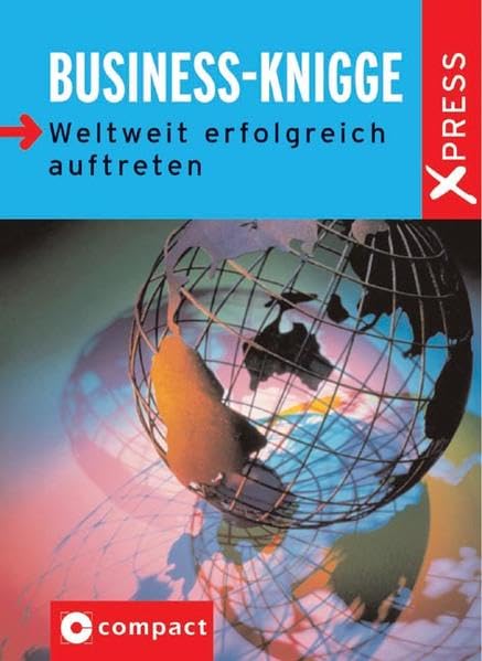 Business-Knigge: Weltweit erfolgreich auftreten (X-Press) Politics & History