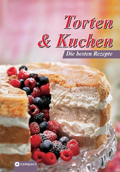 Torten & Kuchen: Die besten Rezepte Leisure, Home & Garden
