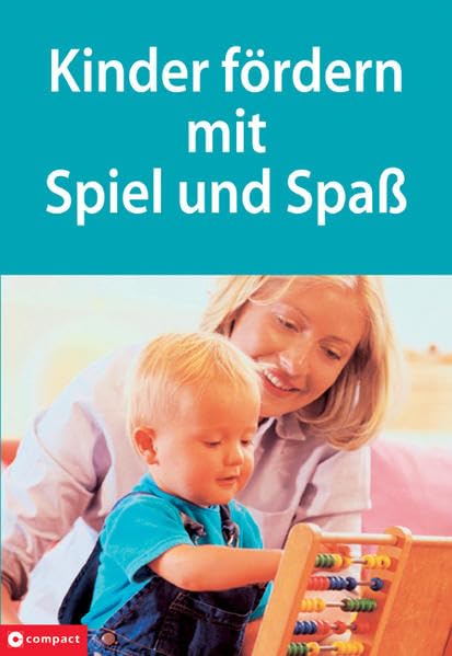 Kinder fördern mit Spiel und Spaß: Sprechen, wahrnehmen, bewegen Partnership & Love