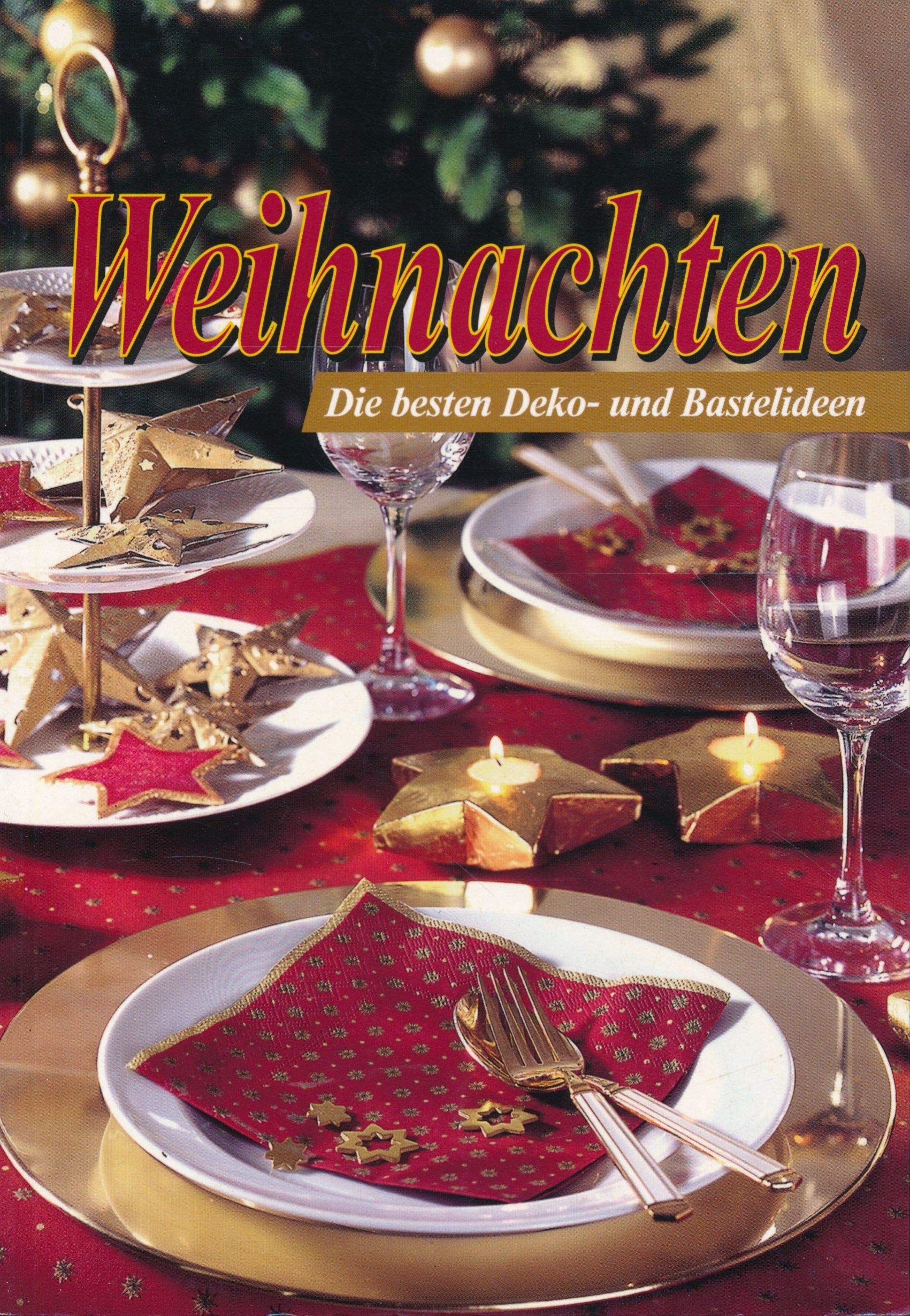 Weihnachten Die besten Deko- und Bastelideen Books