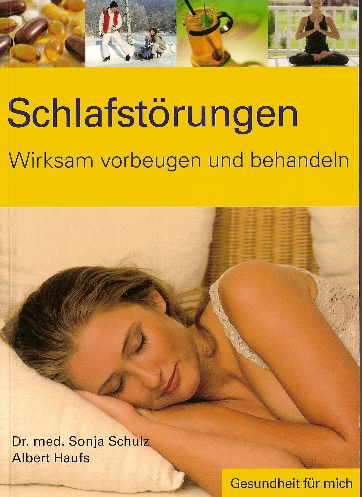 Schlafstörungen - Wirksam vorbeugen und behandeln (Gesundheit für mich) Books