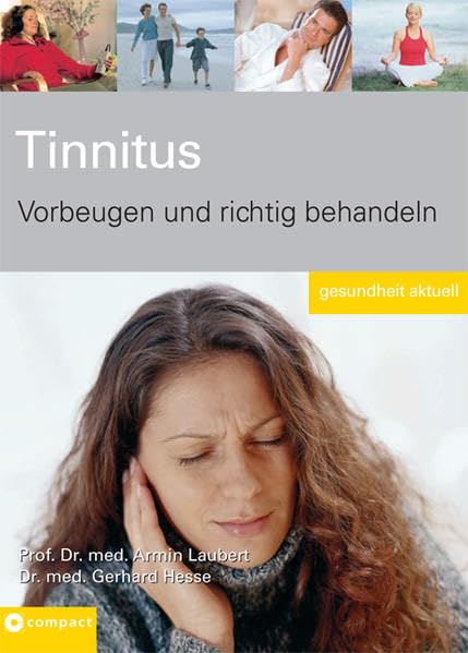 Tinnitus: Vorbeugen und richtig behandeln (Gesundheit aktuell) Health, Nutrition & Fitness