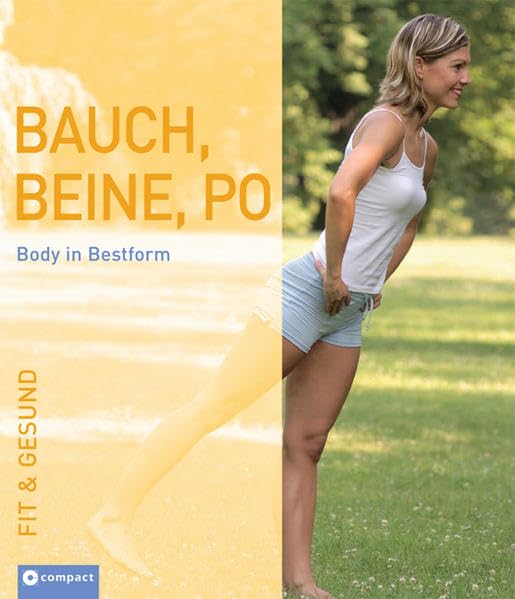 Bauch, Beine, Po: Body in Bestform (Fit & gesund) Health, Nutrition & Fitness