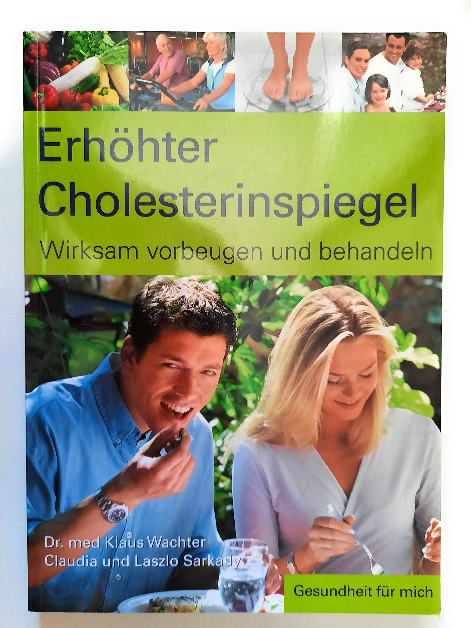 Erhöhter Cholesterinspiegel, wirksa vorbeugen und behandeln Books