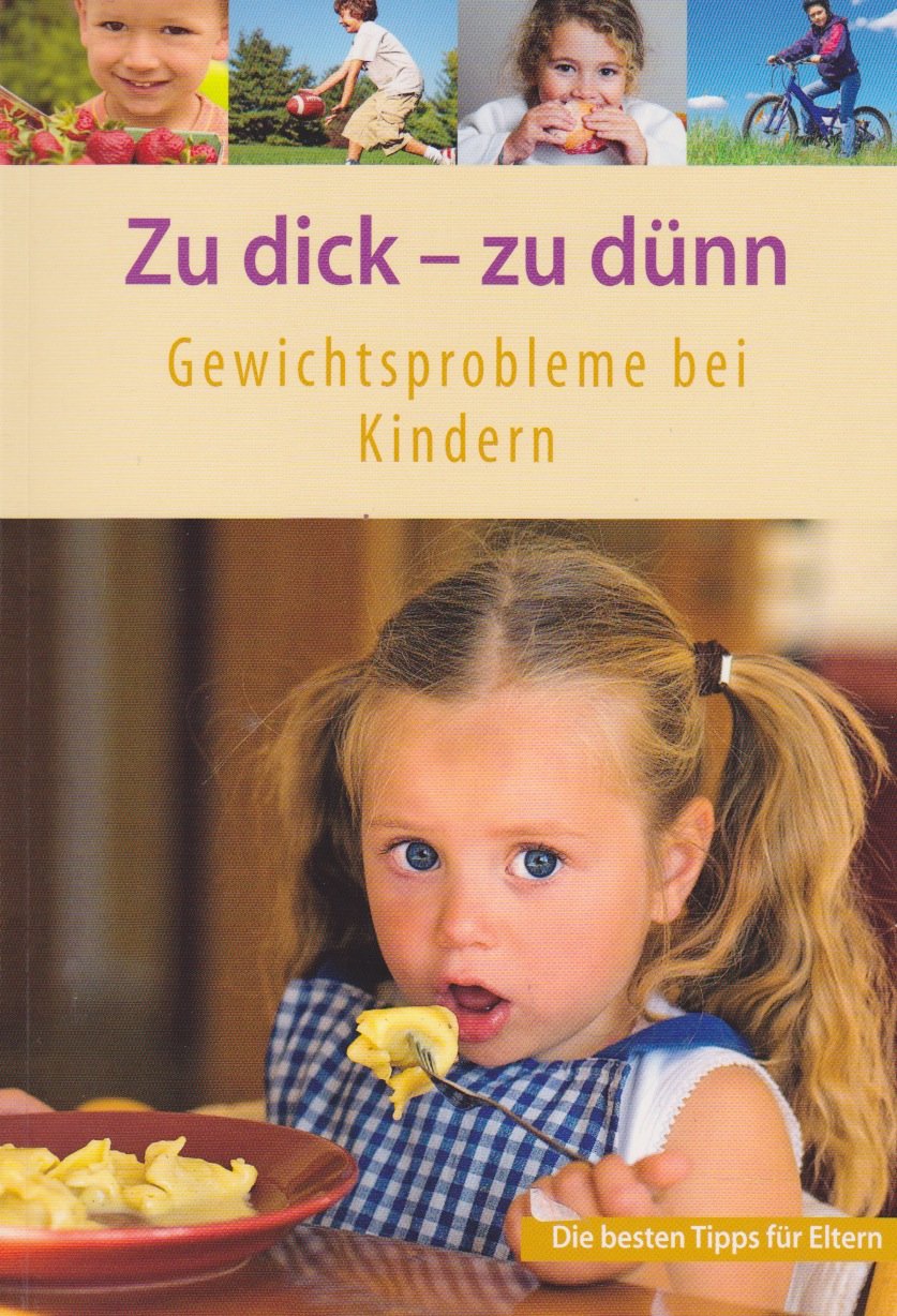 Zu dick - zu dünn - Gewichtsprobleme bei Kindern Books