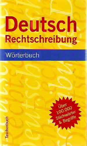 Deutsch Rechtschreibung Wörterbuch -Über 100.000 stichwörter & Begriffe Books
