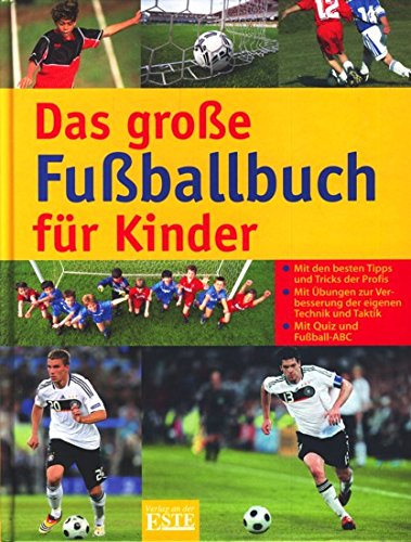 Das große Fußballbuch für Kinder Sports
