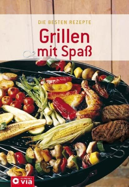 Grillen mit Spaß (Die besten Rezepte für 3,- €) Leisure, Home & Garden
