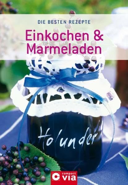 Einkochen & Marmeladen (Die besten Rezepte für 3,- €) Leisure, Home & Garden