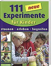111 neue Experimente für Kinder Books