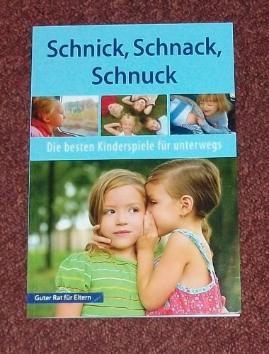 Schnick, Schnack, Schnuck - die besten Kinderspiele für unterwegs Books