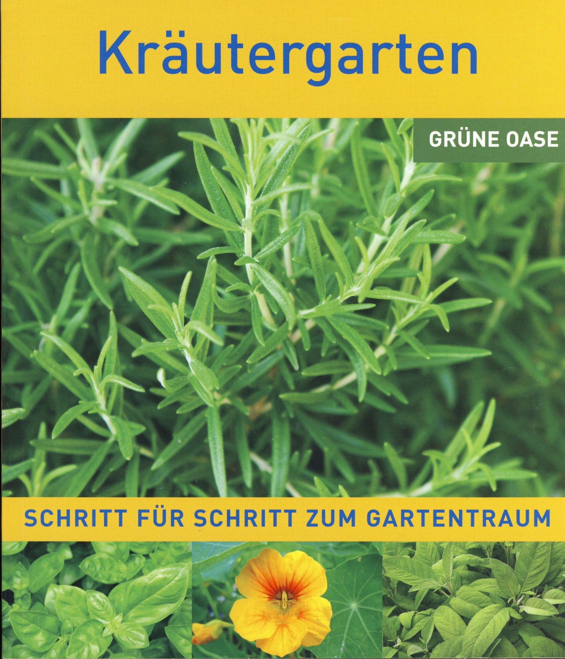 Kräutergarten - Grüne Oase - Schritt für Schritt zum Gartentraum Books