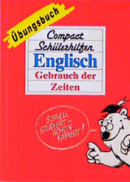Compact Schülerhilfen, Übungsbücher, Englisch, Gebrauch der Zeiten (Compact Schülerhilfen Übungsbuch) Foreign Languages ​​& Dictionaries