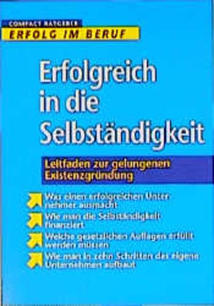 Selbständigkeit: Der eigene Chef - Fahrplan/Leitfaden zur Selbständigkeit (Erfolg im Beruf) Books