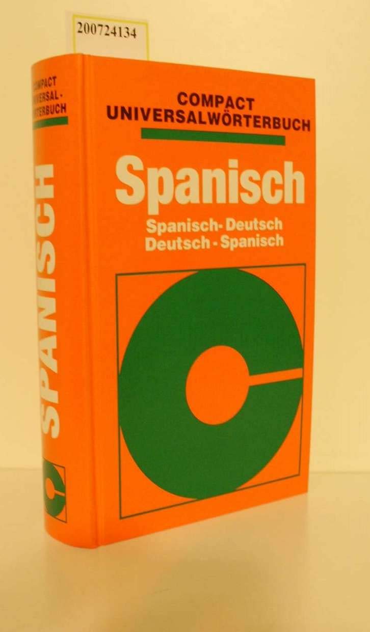 Compact Universalwörterbücher, Spanisch: Spanisch-Deutsch, Deutsch-Spanisch. Rund 55.000 Stichwörter u. Redewendungen (Compact Universalwörterbuch) Foreign Languages ​​& Dictionaries