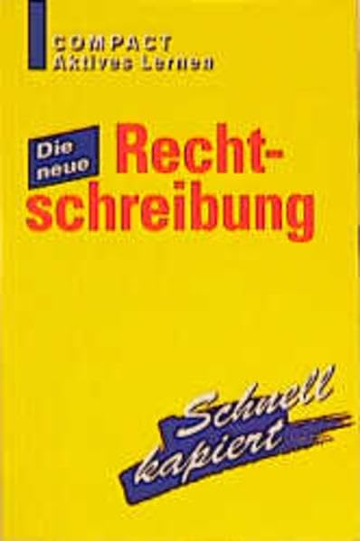 Deutsch Rechtschreibung: Schnell kapiert (Compact Aktives Lernen) Study Guides
