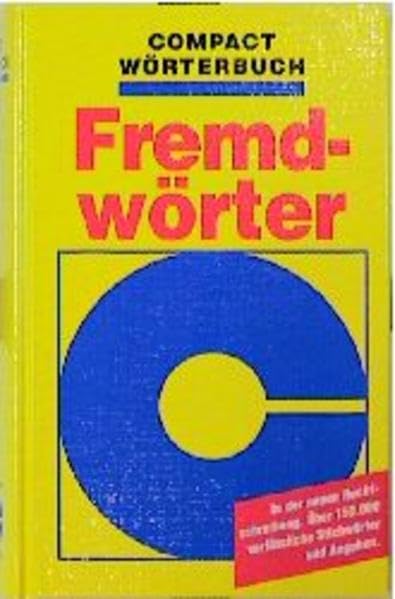 Compact Wörterbücher, Fremdwörter (Compact Hand- und Wörterbücher) General education