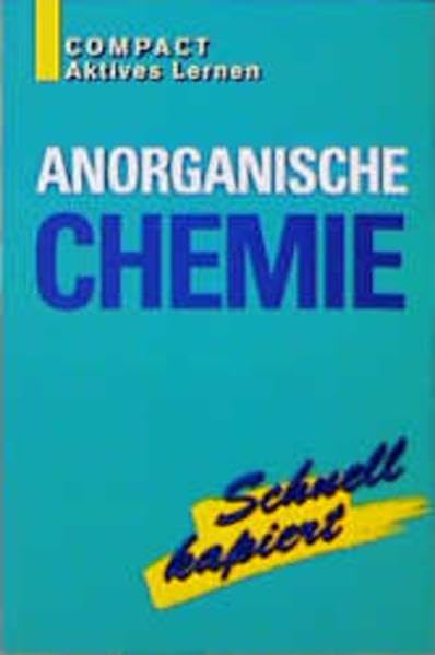 Anorganische Chemie: Schnell kapiert - Aktives lernen Study Guides