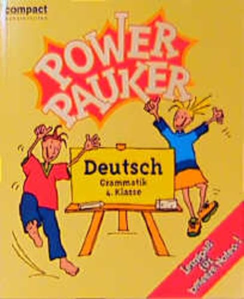 Power Pauker, Deutsch Grammatik 4. Klasse, neue Rechtschreibung (Compact Power Pauker) General education