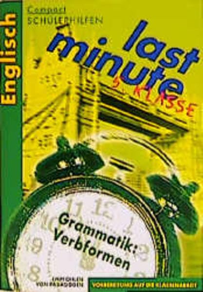 Compact Schülerhilfen, last minute, Grammatik: Verbformen, 5. Klasse (Last Minute Schülerhilfen) Foreign Languages ​​& Dictionaries