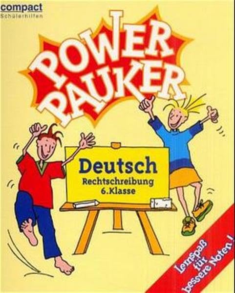 Power Pauker, Deutsch Rechtschreibung 6. Klasse, neue Rechtschreibung (Compact Power Pauker) Learning & Reference